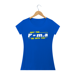 Nome do produto May the F=m.a be with you (cores escuras)