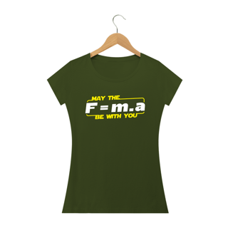 Nome do produto May the F=m.a be with you (cores escuras)