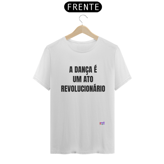 DANÇA - A dança é um ato revolucionário