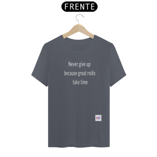 Nome do produto ROLÊ - Never give up because great rolês take time