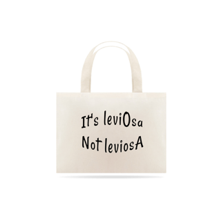 ECOBAG FILME HARRY POTTER - It's leviOsa not leviosA