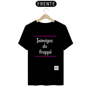 Nome do produto DANÇA - Inimigos do frappé