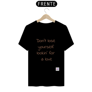 Nome do produto VARIEDADES - Don't lose yourself lookin' for a love