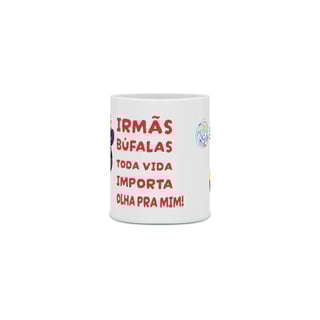 Nome do produto Caneca Irmãs Búfalas Baby