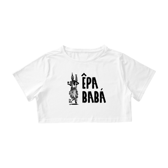 Cropped - Coleção Orixás Encanto e Axé By Vinicius Targa - Êpa Baba