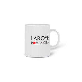 Nome do produto Caneca - Coleção Laroyê Exú - Laroyê Pomba Gira 
