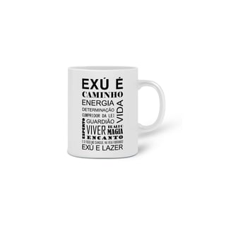 Nome do produto Caneca - Coleção Laroyê Exú - Exú é o caminho 