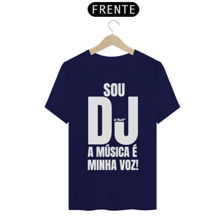 Nome do produto Camiseta Sou DJ a música é minha voz 