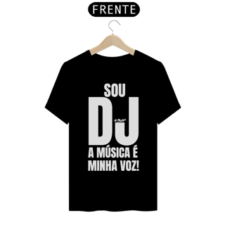 Nome do produto Camiseta Sou DJ a música é minha voz 