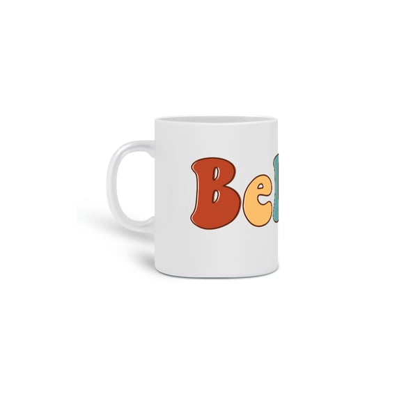 Caneca - Believe