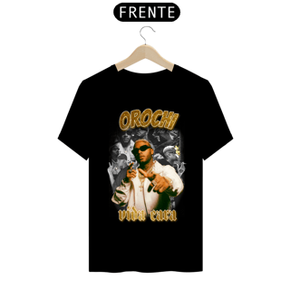 Nome do produto Camiseta Orochi - Vida Cara