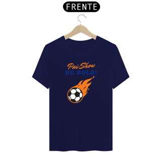 Nome do produto Camiseta Pai Show de Bola
