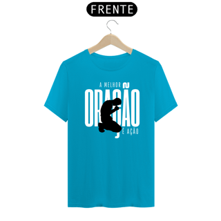 Nome do produto Camiseta Oração é Ação