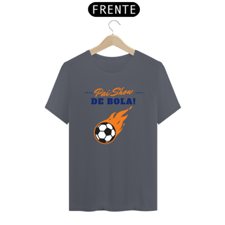 Nome do produto Camiseta Pai Show de Bola