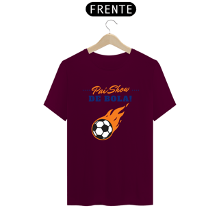 Nome do produto Camiseta Pai Show de Bola