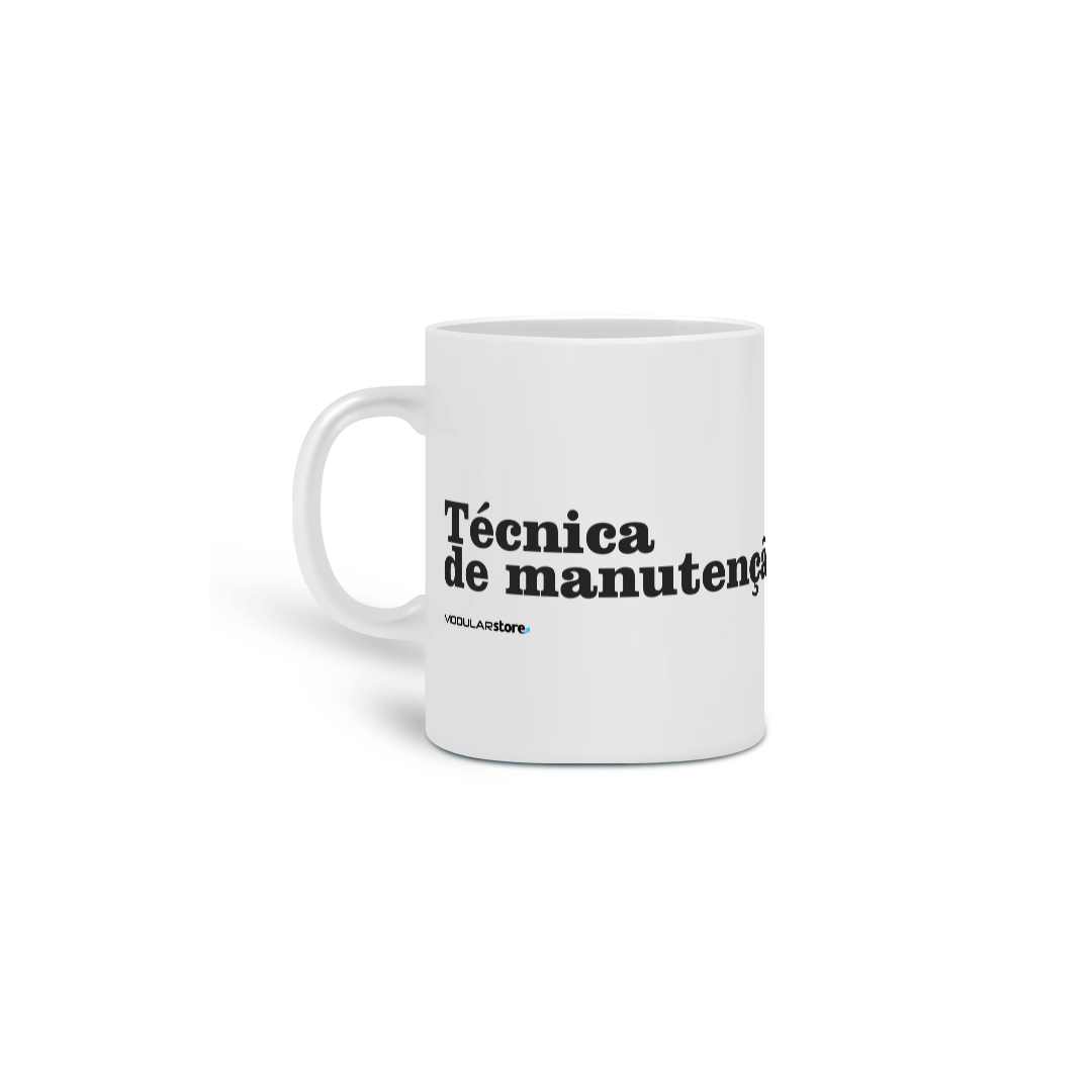 Caneca Técnico(a) de Manutenção, o(a) Melhor!