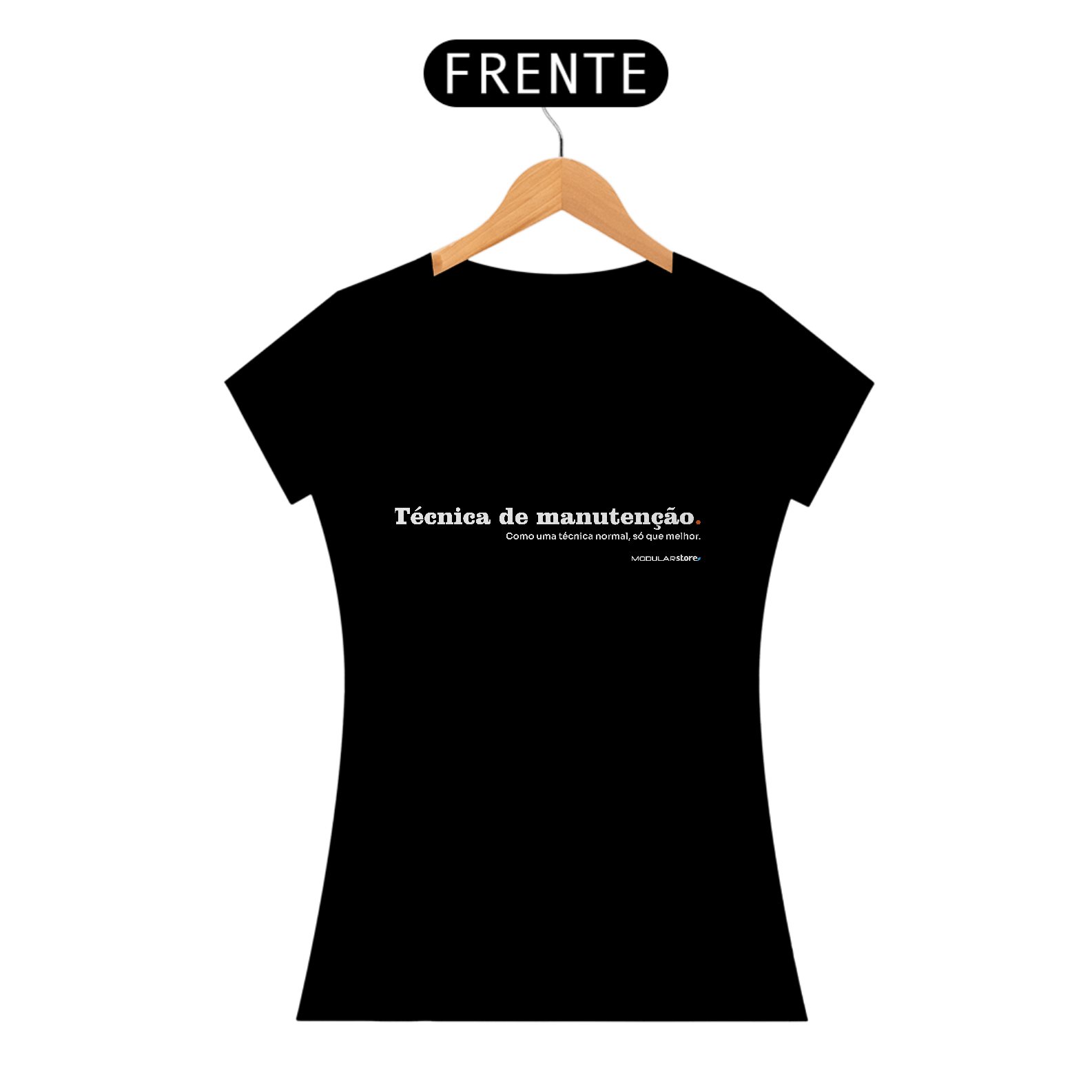 Camiseta Feminina Técnico(a) de Manutenção, o(a) Melhor!