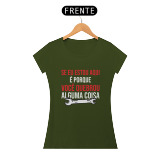 Camiseta Feminina Operação Conserto