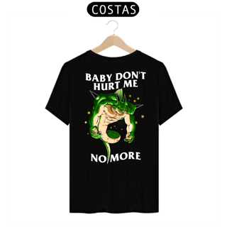 Nome do produto Baby don't hurt me - Porunga - Costas