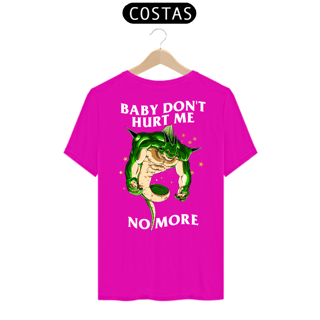 Nome do produto Baby don't hurt me - Porunga - Costas