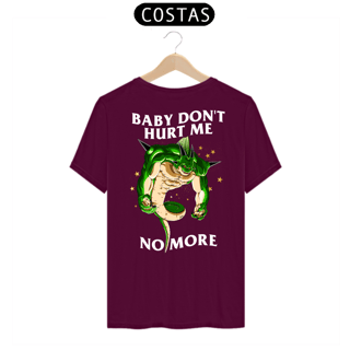 Nome do produto Baby don't hurt me - Porunga - Costas
