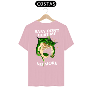 Nome do produto Baby don't hurt me - Porunga - Costas