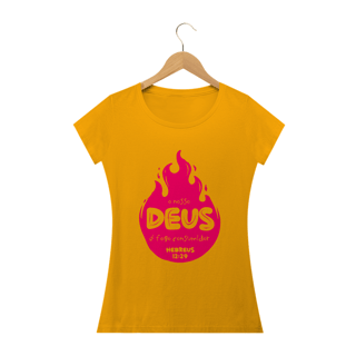 Nome do produto Camiseta feminina básica - o nosso Deus é o fogo consumidor