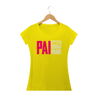 Nome do produto Camiseta feminina básica - Pai amigo guerreiro herói 