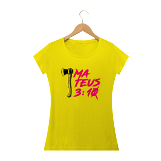 Nome do produto Camiseta feminina básica - Mateus 3:10