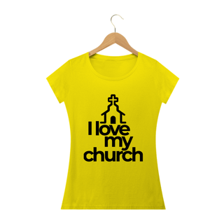 Nome do produto Camiseta feminina básica - i love my church