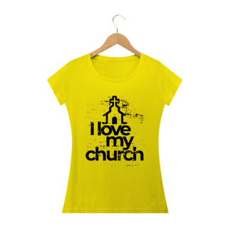 Nome do produto Camiseta feminina básica - i love my church