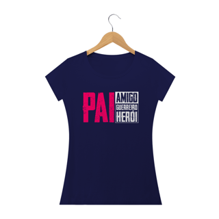 Nome do produto Camiseta feminina básica - Pai amigo guerreiro herói 