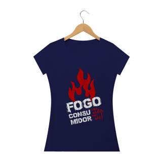 Nome do produto Camiseta feminina básica - Fogo consumidor 