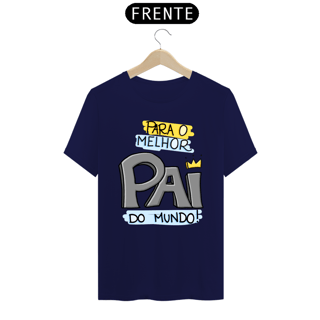 Nome do produto Camiseta masculina básica - dia dos pais - para o melhor pai do mundo