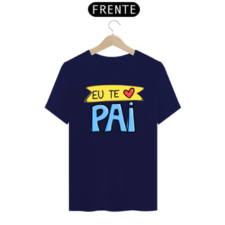Nome do produto Camiseta masculina básica - dia dos pais - eu te amo pai