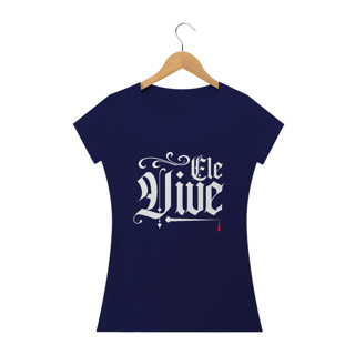 Nome do produto Camiseta feminina básica - Ele vive
