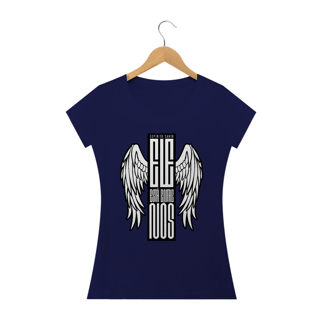Nome do produto Camiseta feminina básica - Ele esta entre nós