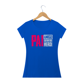 Nome do produto Camiseta feminina básica - Pai amigo guerreiro herói 