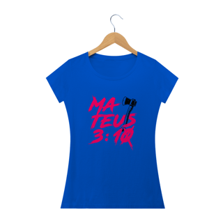 Nome do produto Camiseta feminina básica - Mateus 3:10