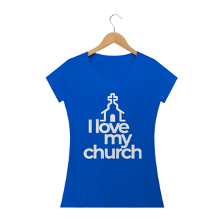 Nome do produto Camiseta feminina básica - i love my church
