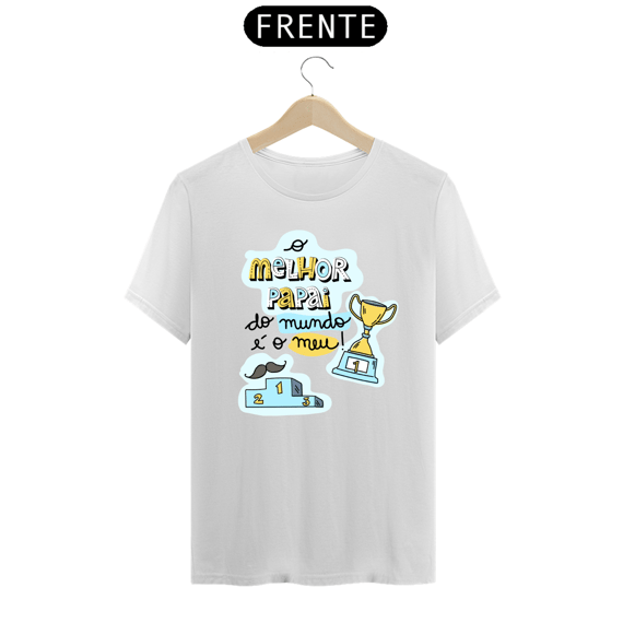 Camiseta masculina básica - dia dos pais - o melhor pai do mundo