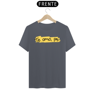 Nome do produto Camiseta masculina básica - dia dos pais - te amo pai