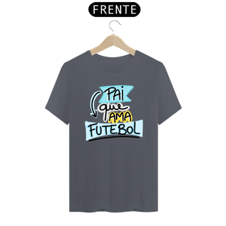 Nome do produto Camiseta masculina básica - dia dos pais - pai que ama futebol