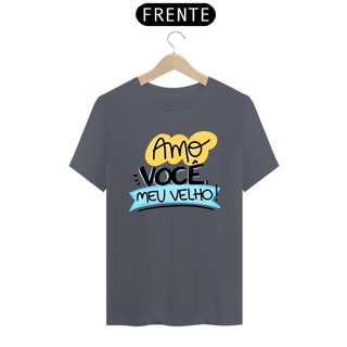 Nome do produto Camiseta masculina básica - dia dos pais - amo você meu velho