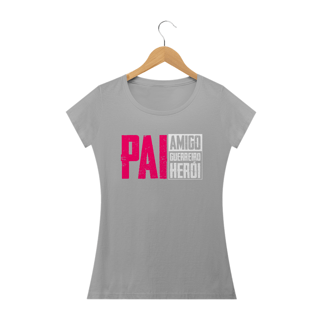 Nome do produto Camiseta feminina básica - Pai amigo guerreiro herói 