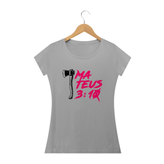 Nome do produto Camiseta feminina básica - Mateus 3:10