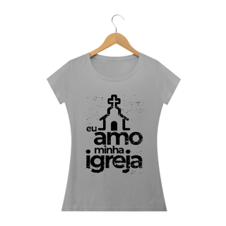 Nome do produto Camiseta feminina básica - eu amo minha igreja