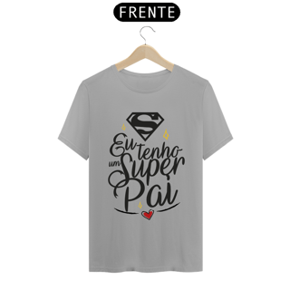 Nome do produto Camiseta masculina básica - dia dos pais - Eu tenho um super pai 
