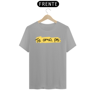 Nome do produto Camiseta masculina básica - dia dos pais - te amo pai