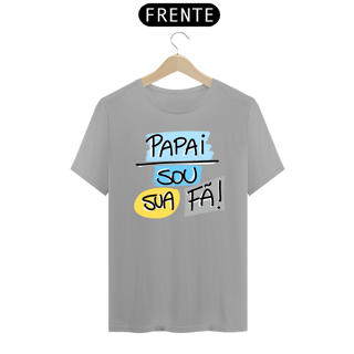 Nome do produto Camiseta masculina básica - dia dos pais - sou sua fã